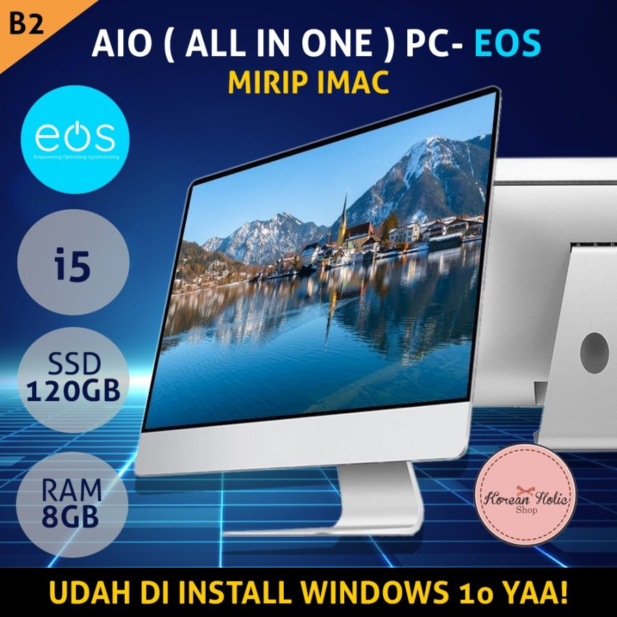 Komputer All in one PC AIO EOS 21.5-24 inch I5 I7 RAM 8GB